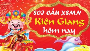 Dự đoán xổ số Kiên Giang chính xác nhất